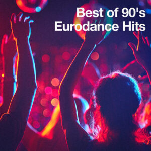 Best eurodance hits of 1990s